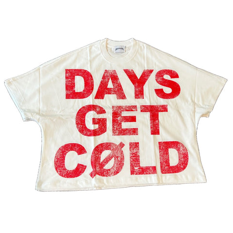 RED DAYS GET COLD